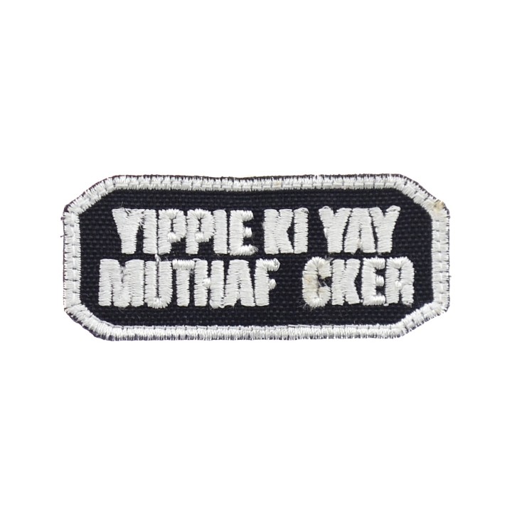 Yippie Ki Yay Muthafucker