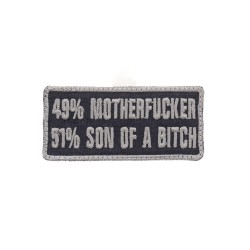 49% Motherfucker 51% Son Of A Bitch