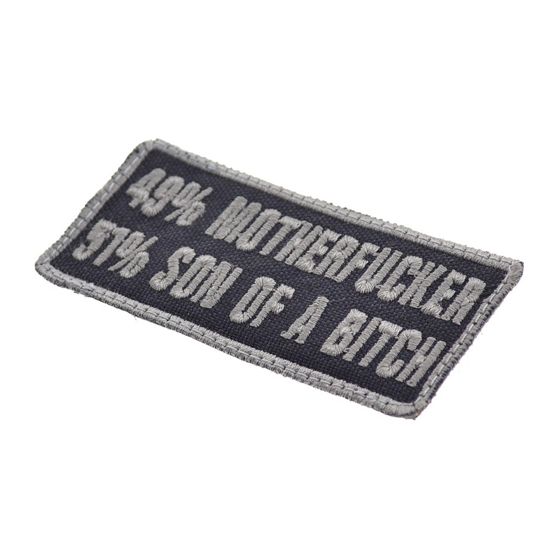 49% Motherfucker 51% Son Of A Bitch