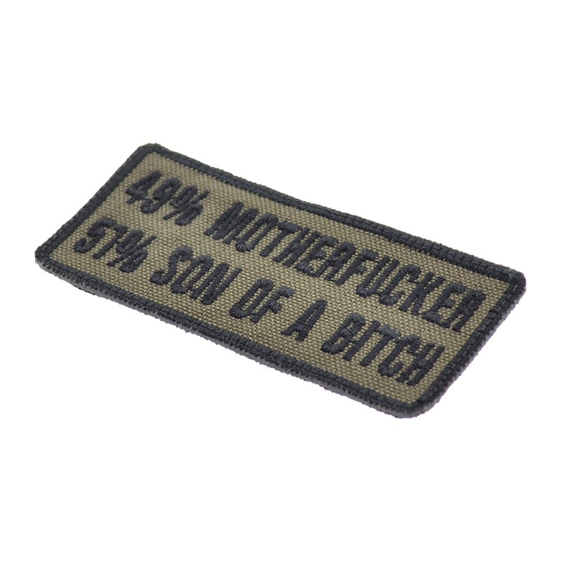 49% Motherfucker 51% Son Of A Bitch