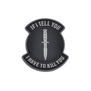 If I Tell You I Have to Kill You