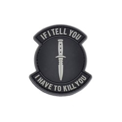 If I Tell You I Have to Kill You