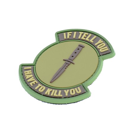 If I Tell You I Have to Kill You