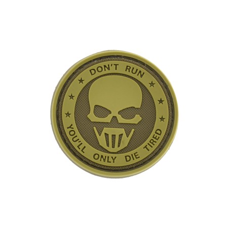 DON'T RUN - YOU 'LL ONLY DIE TIRED