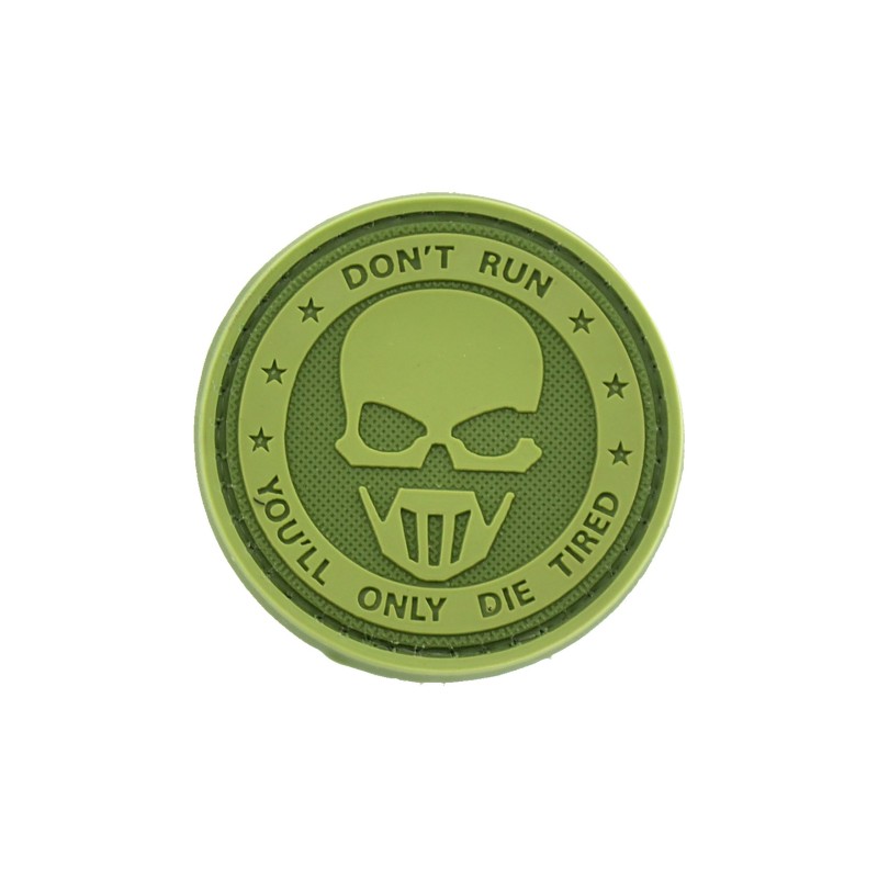 DON'T RUN - YOU 'LL ONLY DIE TIRED